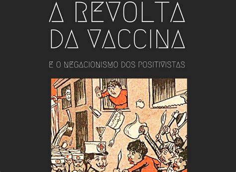  La Rivolta da Vacina; Una Storia di Libertà e Follia